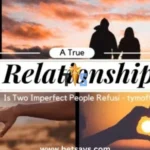 a true relationship is two imperfect people refusi - tymoff