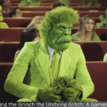 grinch the undying glitch