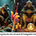 bring blorbo the shrewd 25 hobgoblin hides