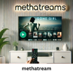 methatream