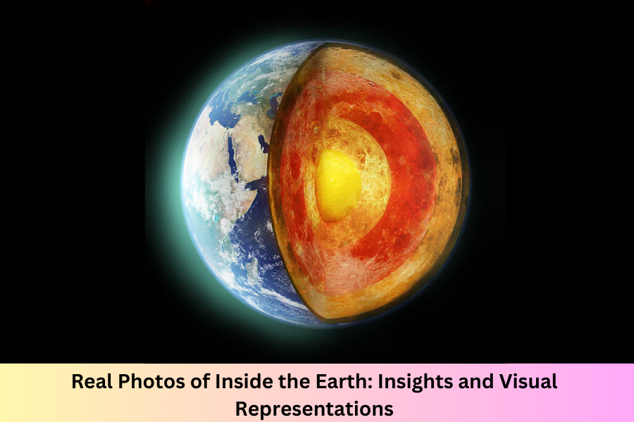 real photos of inside the earth