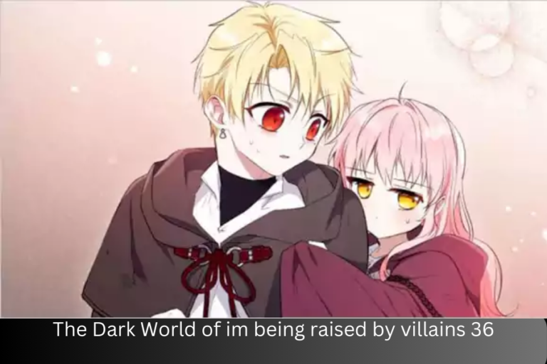 im being raised by villains 36