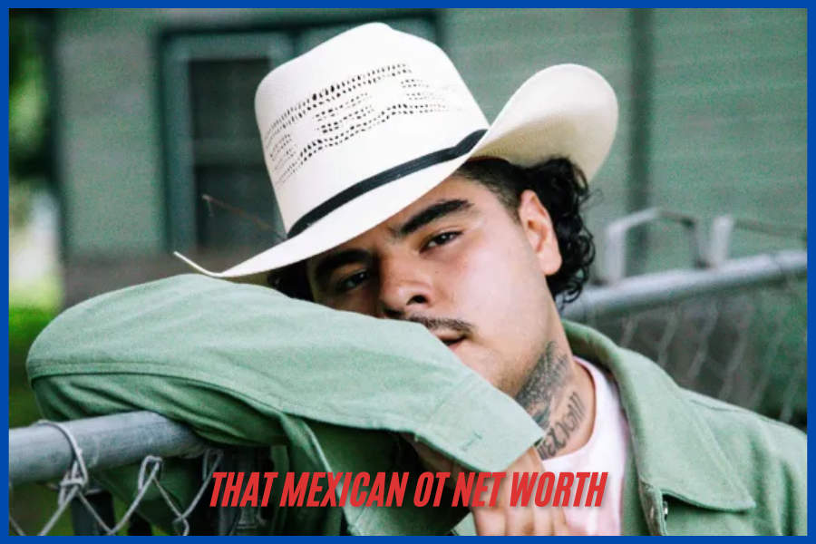 that mexican ot net worth