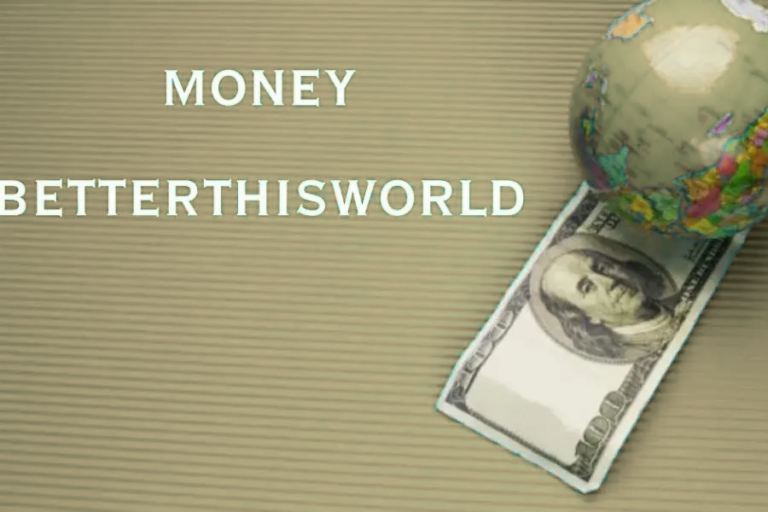 betterthisworld money
