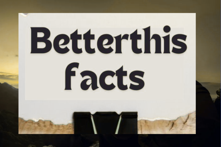 betterthisfacts tips by betterthisworld